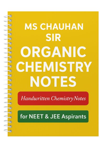 MS Chauhan Sir Organic Chemistry Notes