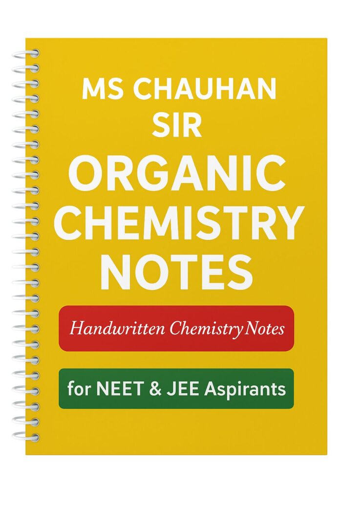 MS Chauhan Sir Organic Chemistry Notes