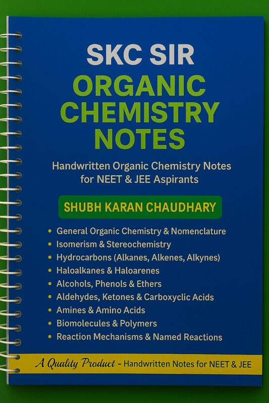 SKC Sir Organic Chemistry Notes
