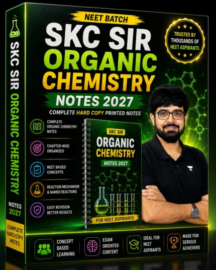SKC Sir Organic Chemistry Notes 2027